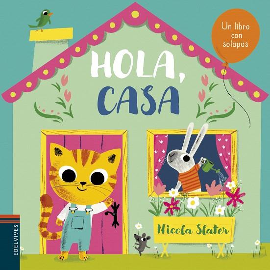 HOLA, CASA | 9788414022320 | SLATER, NICOLA | Galatea Llibres | Llibreria online de Reus, Tarragona | Comprar llibres en català i castellà online