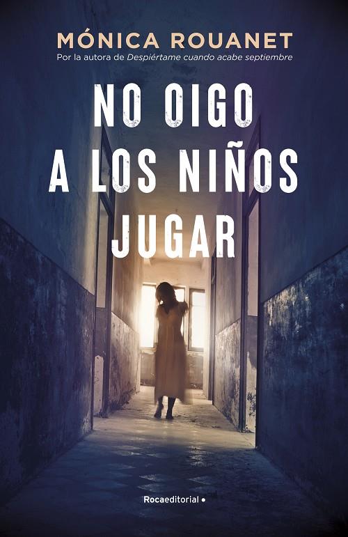 NO OIGO A LOS NIÑOS JUGAR | 9788418417283 | ROUANET, MÓNICA | Galatea Llibres | Llibreria online de Reus, Tarragona | Comprar llibres en català i castellà online