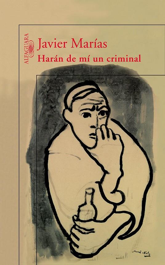 HARAN DE MI UN CRIMINAL | 9788420400198 | MARIAS, JAVIER | Galatea Llibres | Llibreria online de Reus, Tarragona | Comprar llibres en català i castellà online