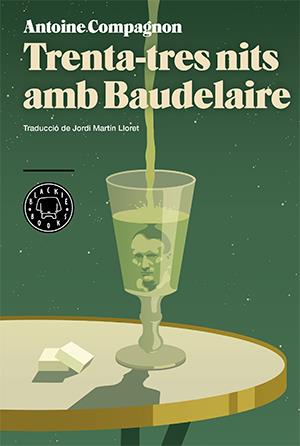 TRENTA-TRES NITS AMB BAUDELAIRE | 9788416290413 | COMPAGNON, ANTOINE | Galatea Llibres | Librería online de Reus, Tarragona | Comprar libros en catalán y castellano online