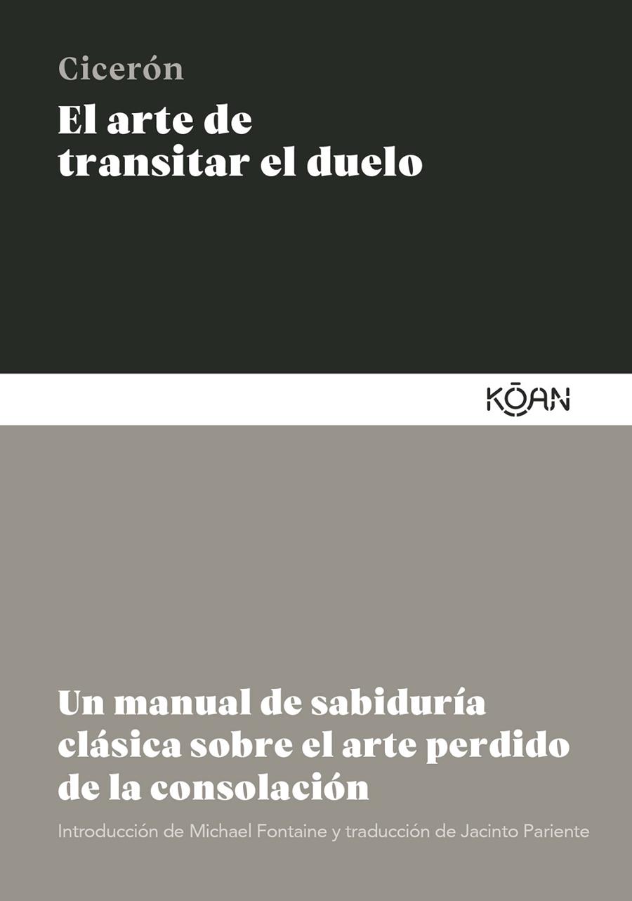 EL ARTE DE TRANSITAR EL DUELO | 9788410358133 | CICERÓN, MARCO TULIO | Galatea Llibres | Llibreria online de Reus, Tarragona | Comprar llibres en català i castellà online