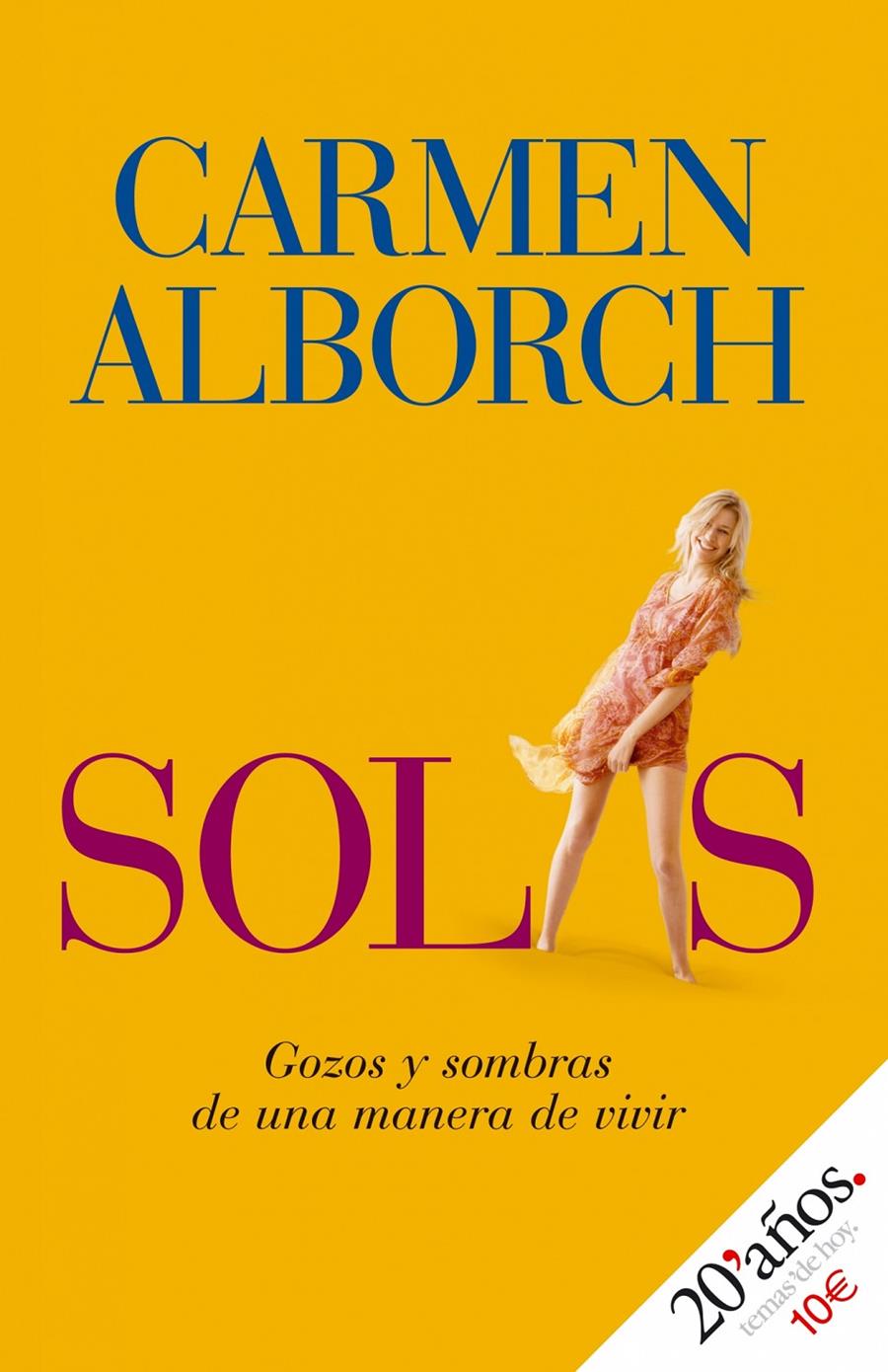 SOLAS. GOZOS Y SOMBRAS DE UNA MANERA DE VIVIR | 9788484606536 | ALBORCH, CARMEN | Galatea Llibres | Librería online de Reus, Tarragona | Comprar libros en catalán y castellano online