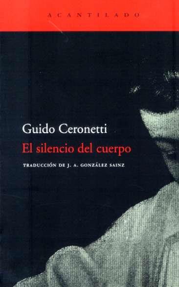 SILENCIO DEL CUERPO, EL | 9788496489684 | CERONETTI, GUIDO | Galatea Llibres | Llibreria online de Reus, Tarragona | Comprar llibres en català i castellà online