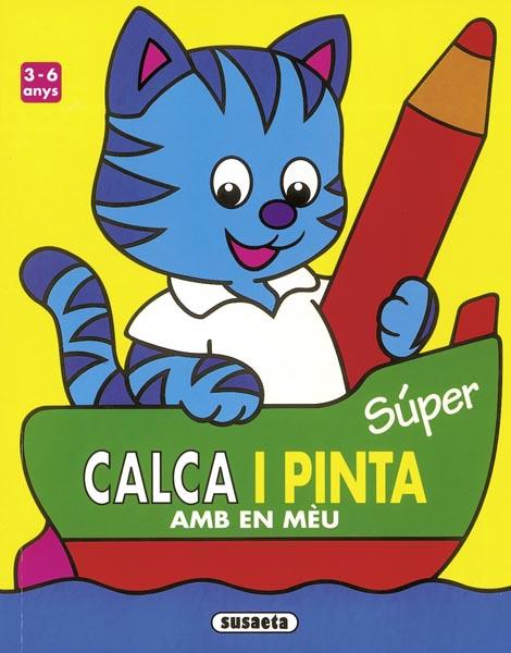 SUPER CALCA I PINTA AMB MIAU 3-6 ANYS | 9788430537327 | AAVV | Galatea Llibres | Llibreria online de Reus, Tarragona | Comprar llibres en català i castellà online