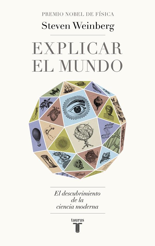 EXPLICAR EL MUNDO | 9788430622061 | WEINBERG, STEVEN | Galatea Llibres | Llibreria online de Reus, Tarragona | Comprar llibres en català i castellà online