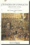 CIUDADES EN CONFLICTO (SIGLOS XVI-XVIII) | 9788496467903 | FORTEA, JOSE I. GELABERT, JUAN E. | Galatea Llibres | Llibreria online de Reus, Tarragona | Comprar llibres en català i castellà online