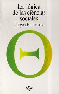 LOGICA DE LAS CIENCIA SOCIALES, LA | 9788430945221 | HABERMAS, JURGEN | Galatea Llibres | Llibreria online de Reus, Tarragona | Comprar llibres en català i castellà online