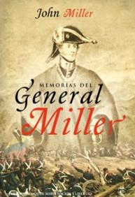 MEMORIAS DEL GENERAL MILLER | 9788467032765 | MILLER, JOHN | Galatea Llibres | Llibreria online de Reus, Tarragona | Comprar llibres en català i castellà online