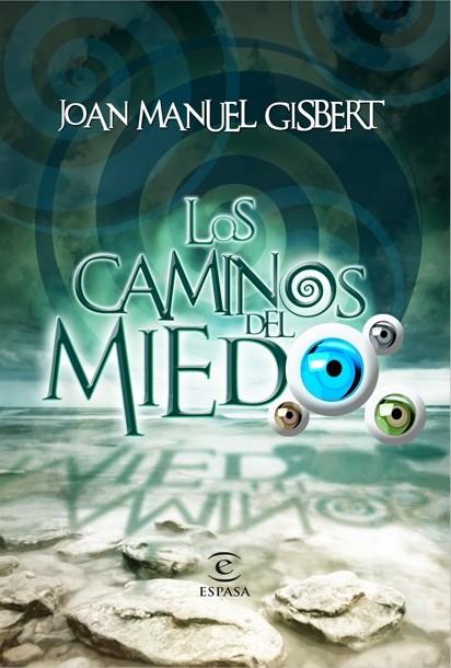 CAMINOS DEL MIEDO, LOS | 9788467036954 | JOAN MANUEL GISBERT | Galatea Llibres | Librería online de Reus, Tarragona | Comprar libros en catalán y castellano online