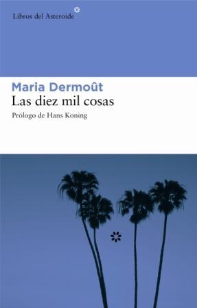 DIEZ MIL COSAS, LAS | 9788493431594 | DERMOUT, MARIA | Galatea Llibres | Llibreria online de Reus, Tarragona | Comprar llibres en català i castellà online