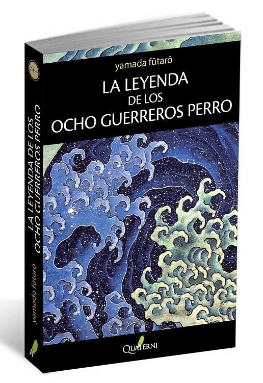 LA LEYENDA DE LOS OCHO GUERREROS PERRO | 9788494117367 | YAMADA, FUTARO | Galatea Llibres | Llibreria online de Reus, Tarragona | Comprar llibres en català i castellà online