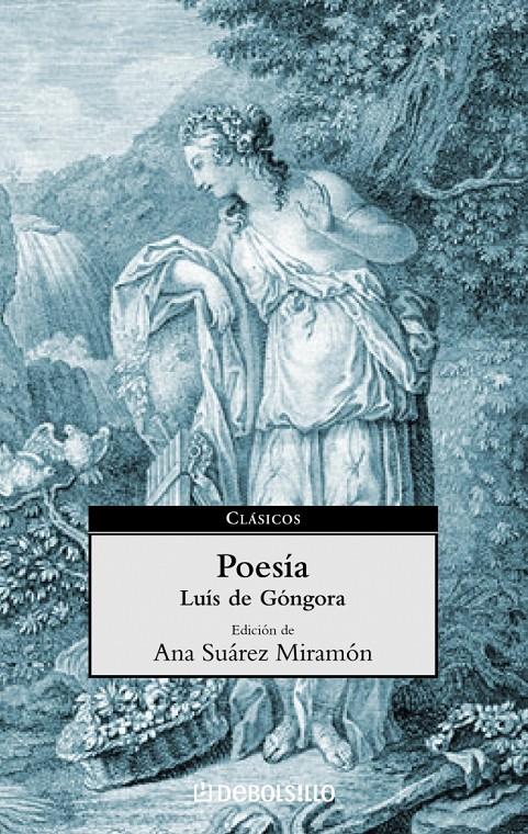 POESIA LUIS DE GONGORA | 9788497590709 | GONGORA, LUIS DE | Galatea Llibres | Llibreria online de Reus, Tarragona | Comprar llibres en català i castellà online