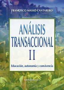 ANALISIS TRANSACCIONAL 2: EDUCACION, AUTONOMIA Y CONVIVENCIA | 9788498422672 | MASSO, FRANCISCO | Galatea Llibres | Llibreria online de Reus, Tarragona | Comprar llibres en català i castellà online