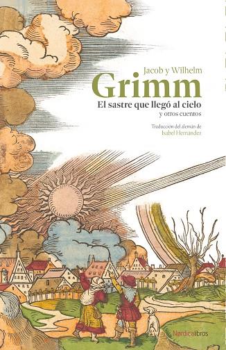 EL SASTRE QUE LLEGÓ AL CIELO Y OTROS CUENTOS | 9788410200548 | GRIMM, JACOB Y WILHELM | Galatea Llibres | Llibreria online de Reus, Tarragona | Comprar llibres en català i castellà online