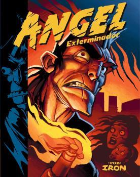 ANGEL EXTERMINADOR | 9788417442712 | IRON | Galatea Llibres | Llibreria online de Reus, Tarragona | Comprar llibres en català i castellà online