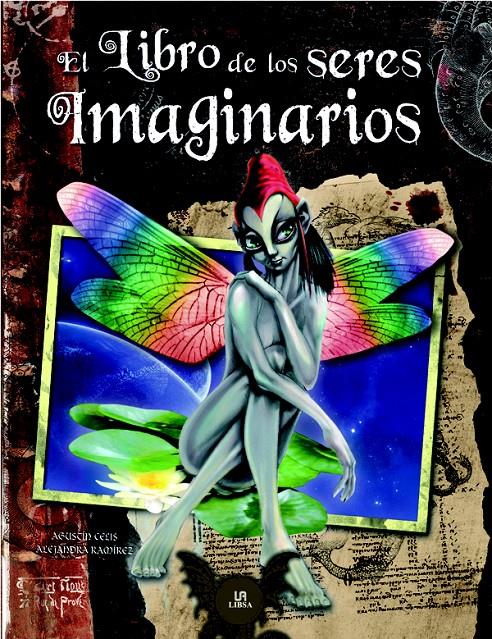 LIBRO DE LOS SERES IMAGINARIOS, EL | 9788466219341 | CELIS, AGUSTIN / RAMIREZ, ALEJANDRA | Galatea Llibres | Llibreria online de Reus, Tarragona | Comprar llibres en català i castellà online