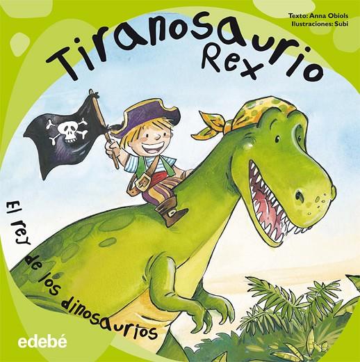 TIRANOSAURIO REX  | 9788468323602 | OBIOLS LLOPART, ANNA | Galatea Llibres | Librería online de Reus, Tarragona | Comprar libros en catalán y castellano online