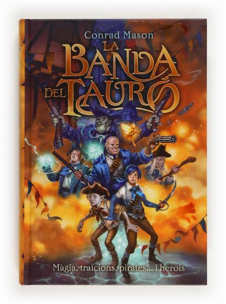 LA BANDA DEL TAURO | 9788466131148 | MASON, CONRAD | Galatea Llibres | Llibreria online de Reus, Tarragona | Comprar llibres en català i castellà online