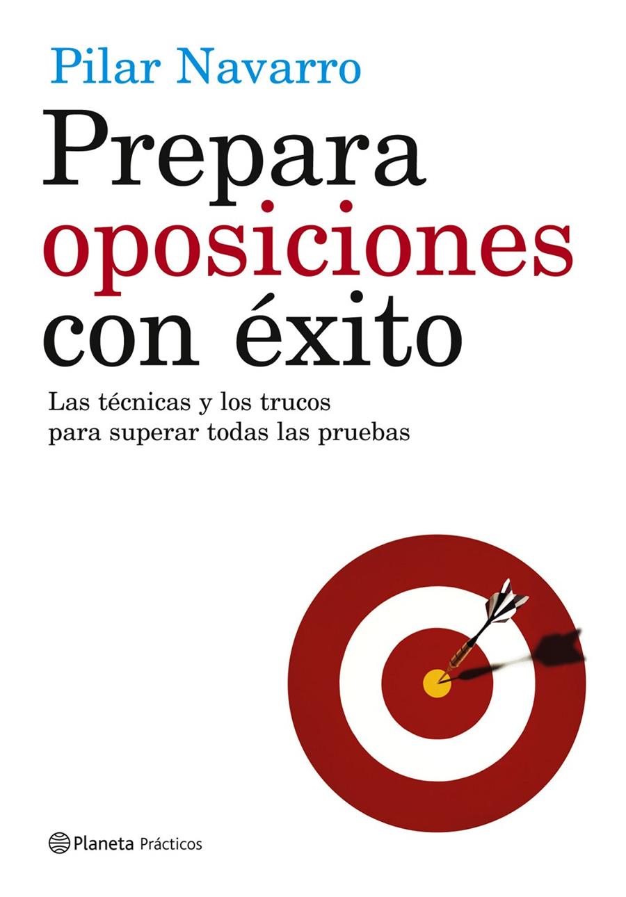 PREPARA OPOSICIONES CON EXITO | 9788408057246 | NAVARRO, PILAR | Galatea Llibres | Librería online de Reus, Tarragona | Comprar libros en catalán y castellano online