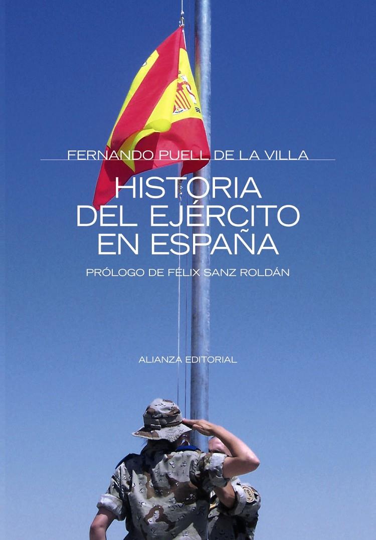 HISTORIA DEL EJERCITO ESPAÑOL | 9788420647920 | PUELL DE LA VILLA, FERNANDO | Galatea Llibres | Llibreria online de Reus, Tarragona | Comprar llibres en català i castellà online