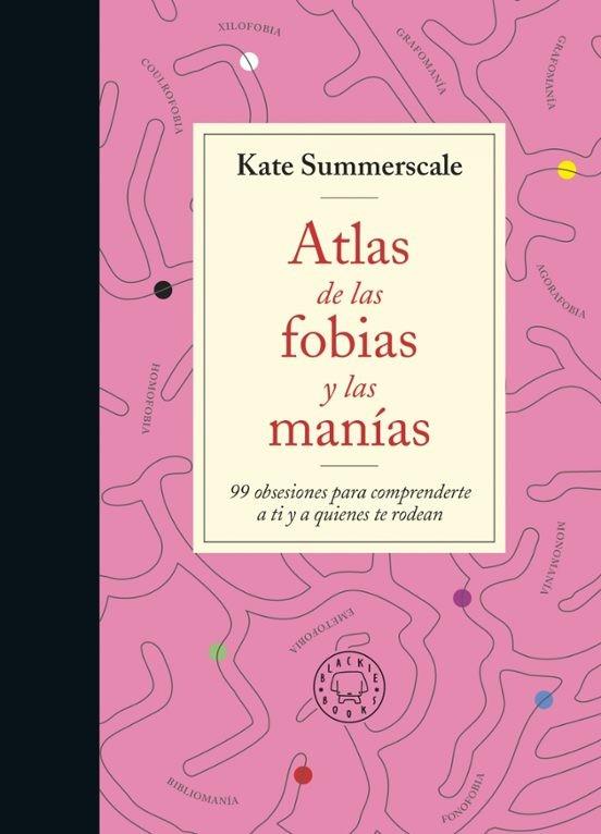 ATLAS DE LAS FOBIAS Y LAS MANÍAS | 9788419172914 | SUMMERSCALE, KATE | Galatea Llibres | Llibreria online de Reus, Tarragona | Comprar llibres en català i castellà online