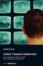 DIOSES Y DIABLOS MEDIATICOS | 9788479535520 | REIG, RAMON | Galatea Llibres | Llibreria online de Reus, Tarragona | Comprar llibres en català i castellà online