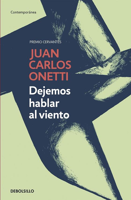 DEJEMOS HABLAR AL VIENTO | 9788466334280 | ONETTI, JUAN CARLOS | Galatea Llibres | Llibreria online de Reus, Tarragona | Comprar llibres en català i castellà online