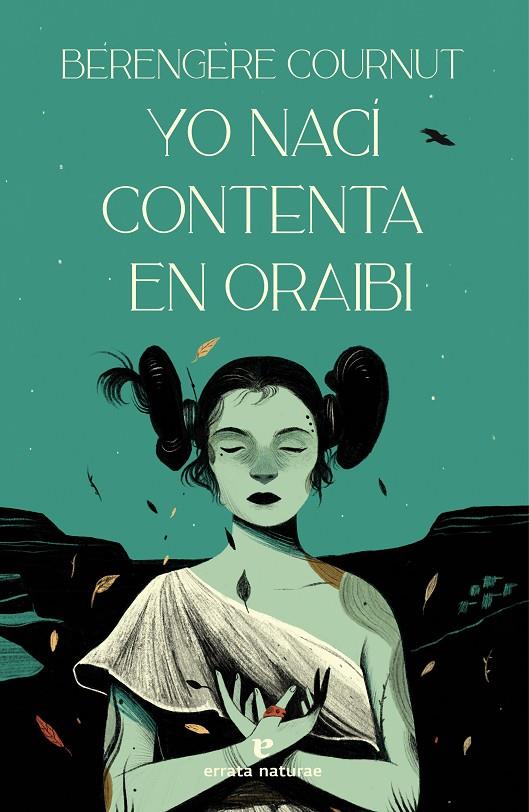 YO NACÍ CONTENTA EN ORAIBI | 9788419158109 | COURNUT, BÉRENGÈRE | Galatea Llibres | Llibreria online de Reus, Tarragona | Comprar llibres en català i castellà online