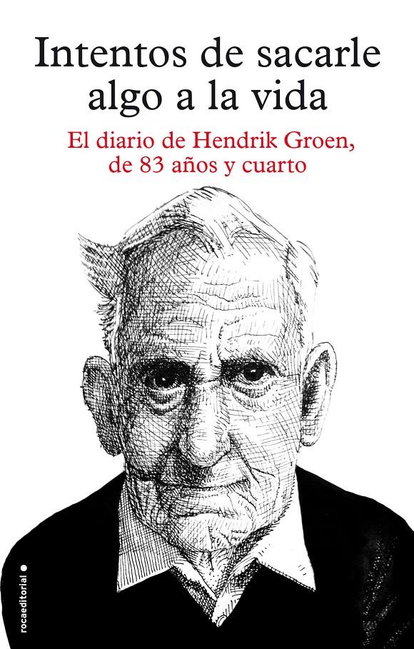 INTENTOS DE SACARLE ALGO A LA VIDA | 9788416306879 | GROEN, HENDRIK | Galatea Llibres | Llibreria online de Reus, Tarragona | Comprar llibres en català i castellà online