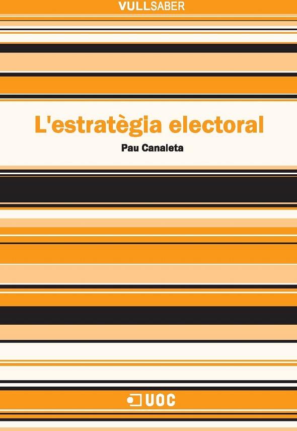 ESTRATÈGIA ELECTORAL, L' | 9788497888912 | CANALETA, PAU | Galatea Llibres | Llibreria online de Reus, Tarragona | Comprar llibres en català i castellà online