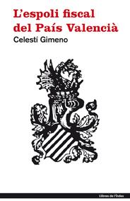 ESPOLI FISCAL DEL PAIS VALENCIA, L' | 9788496563452 | GIMENO, CELESTI | Galatea Llibres | Llibreria online de Reus, Tarragona | Comprar llibres en català i castellà online