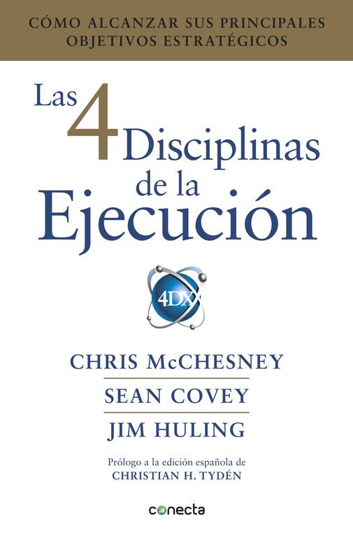 LAS 4 DISCIPLINAS DE LA EJECUCIÓN | 9788416883134 | MCCHESNEY, CHRIS/JIM HULING/SEAN COVEY | Galatea Llibres | Llibreria online de Reus, Tarragona | Comprar llibres en català i castellà online