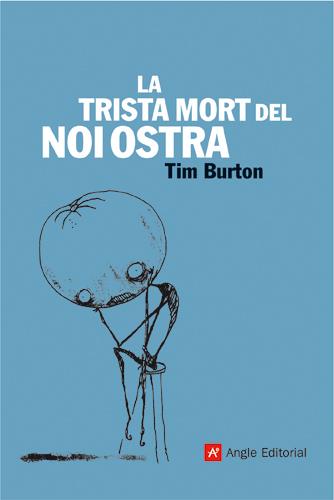 TRISTA MORT DEL NOI OSTRA, LA | 9788496521605 | BURTON, TIM | Galatea Llibres | Llibreria online de Reus, Tarragona | Comprar llibres en català i castellà online