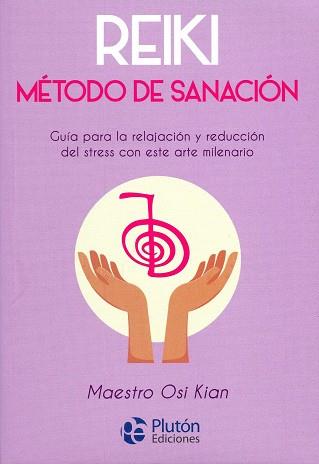 REIKI. MÉTODO DE SANACIÓN | 9788417079826 | KIAN, OSI | Galatea Llibres | Llibreria online de Reus, Tarragona | Comprar llibres en català i castellà online