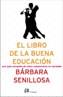 LIBRO DE LA BUENA EDUCACION, EL | 9788476696743 | SENILLOSA, BARBARA DE | Galatea Llibres | Llibreria online de Reus, Tarragona | Comprar llibres en català i castellà online