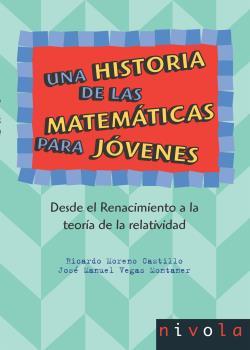 HISTORIA DE LAS MATEMATICAS PARA JOVENES II : DESDE EL R | 9788496566903 | MORENO CASTILLO, RICARDO | Galatea Llibres | Llibreria online de Reus, Tarragona | Comprar llibres en català i castellà online