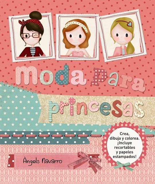 MODA PARA PRINCESAS | 9788467861655 | NAVARRO SIMÓN, ÀNGELS | Galatea Llibres | Llibreria online de Reus, Tarragona | Comprar llibres en català i castellà online