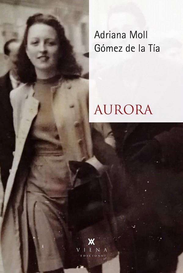 AURORA | 9788419474629 | MOLL GÓMEZ DE LA TÍA, ADRIANA | Galatea Llibres | Llibreria online de Reus, Tarragona | Comprar llibres en català i castellà online