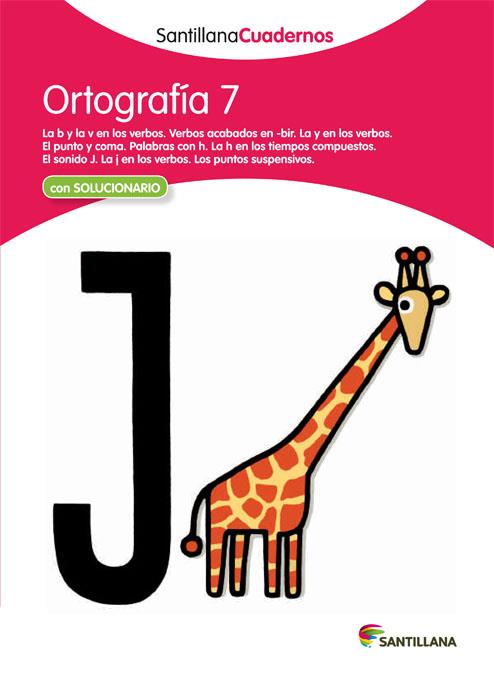 ORTOGRAFÍA 7 SANTILLANA CUADERNOS | 9788468012964 | VARIOS AUTORES | Galatea Llibres | Llibreria online de Reus, Tarragona | Comprar llibres en català i castellà online