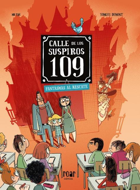 CALLE DE LOS SUSPIROS 109. FANTASMAS AL RESCATE. | 9788418753091 | MR TAN | Galatea Llibres | Librería online de Reus, Tarragona | Comprar libros en catalán y castellano online