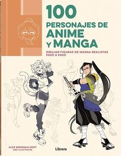 100 PERSONAJES DE ANIME Y MANGA | 9788411540773 | BRENNAN-DENT, ALEX | Galatea Llibres | Llibreria online de Reus, Tarragona | Comprar llibres en català i castellà online