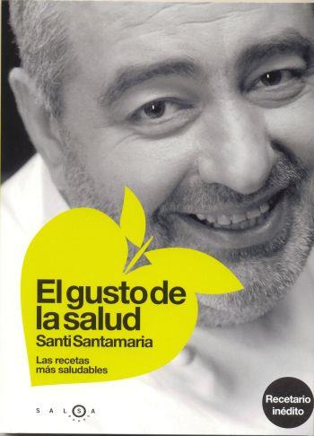 GUSTO DE LA SALUD, EL | 9788496599123 | SANTAMARIA, SANTI | Galatea Llibres | Llibreria online de Reus, Tarragona | Comprar llibres en català i castellà online