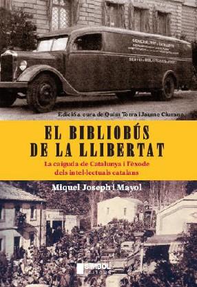 BIBLIOBUS DE LA LLIBERTAD, EL | 9788495987617 | JOSEPH MAYOL, MIQUEL | Galatea Llibres | Librería online de Reus, Tarragona | Comprar libros en catalán y castellano online