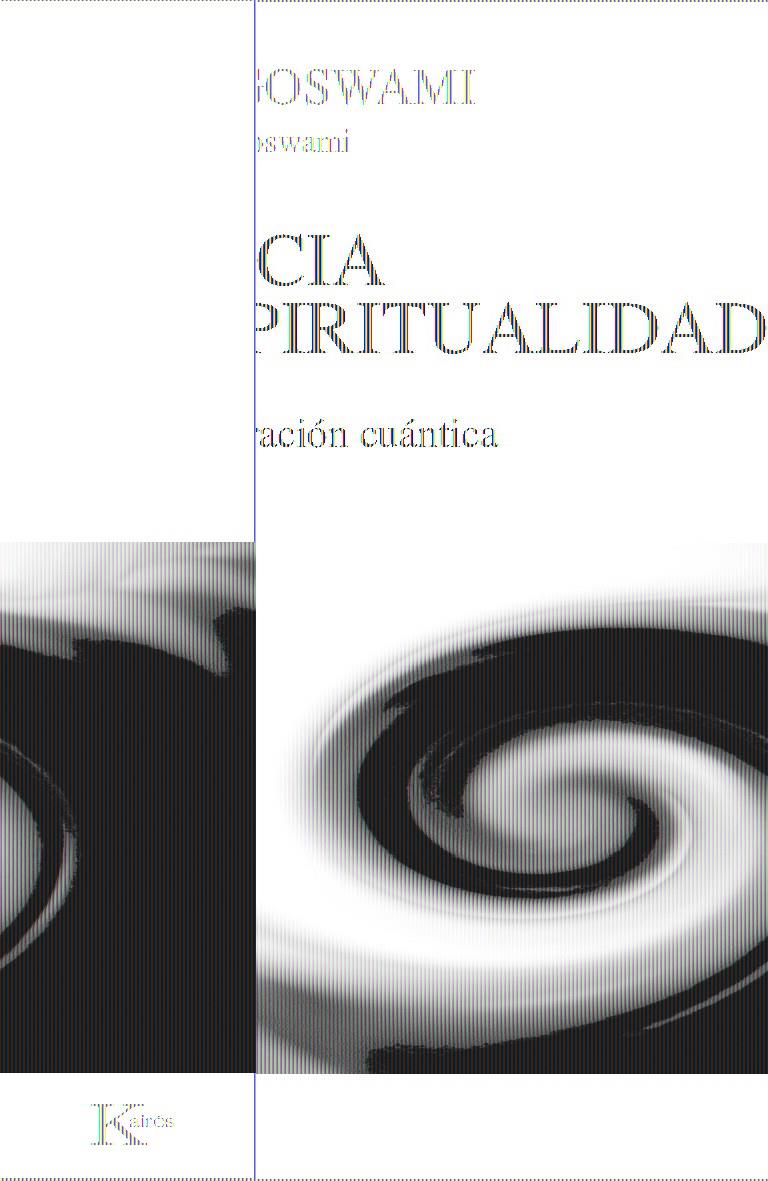 CIENCIA Y ESPIRITUALIDAD | 9788472458994 | GOSWAMI, AMIT/GOSWAMI, MAGGIE | Galatea Llibres | Llibreria online de Reus, Tarragona | Comprar llibres en català i castellà online