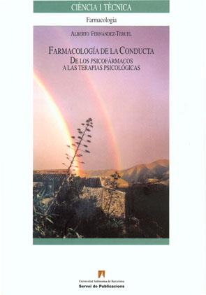 FARMACOLOGÍA DE LA CONDUCTA | 9788449025600 | FERNÁNDEZ-TERUEL, ALBERTO | Galatea Llibres | Llibreria online de Reus, Tarragona | Comprar llibres en català i castellà online