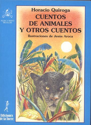 CUENTOS DE ANIMALES Y OTROS CUENTOS | 9788479602758 | QUIROGA, HORACIO | Galatea Llibres | Llibreria online de Reus, Tarragona | Comprar llibres en català i castellà online