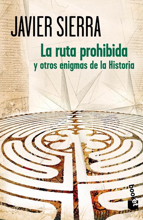 LA RUTA PROHIBIDA Y OTROS ENIGMAS DE LA HISTORIA | 9788408007180 | SIERRA, JAVIER | Galatea Llibres | Librería online de Reus, Tarragona | Comprar libros en catalán y castellano online