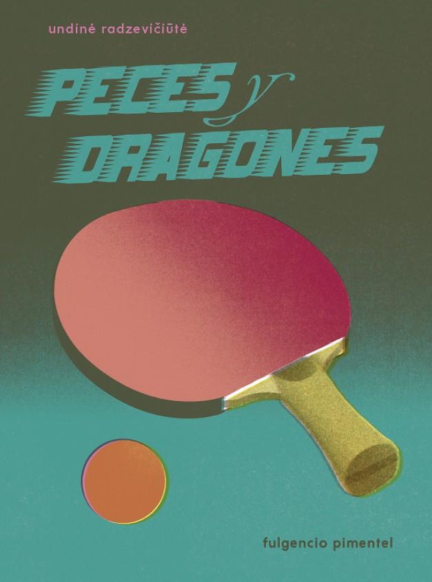 PECES Y DRAGONES | 9788417617127 | RADZEVICIUTE, UNDINE | Galatea Llibres | Llibreria online de Reus, Tarragona | Comprar llibres en català i castellà online