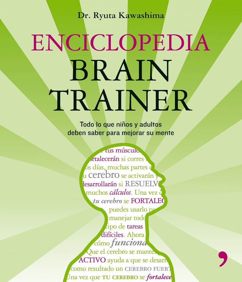 ENCICLOPEDIA BRAIN TRAINER | 9788484607052 | KAWASHIMA, RYUTA | Galatea Llibres | Llibreria online de Reus, Tarragona | Comprar llibres en català i castellà online