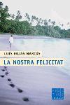 NOSTRA FELICITAT, LA | 9788466406130 | ROJAS MARCOS, LUIS | Galatea Llibres | Llibreria online de Reus, Tarragona | Comprar llibres en català i castellà online